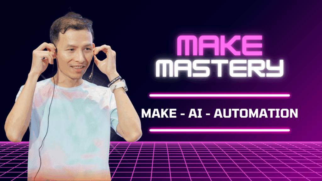 Khóa Học "Make Mastery"