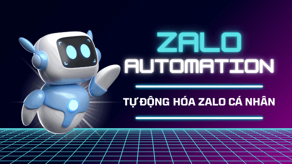 Khóa Học "Zalo Automation"